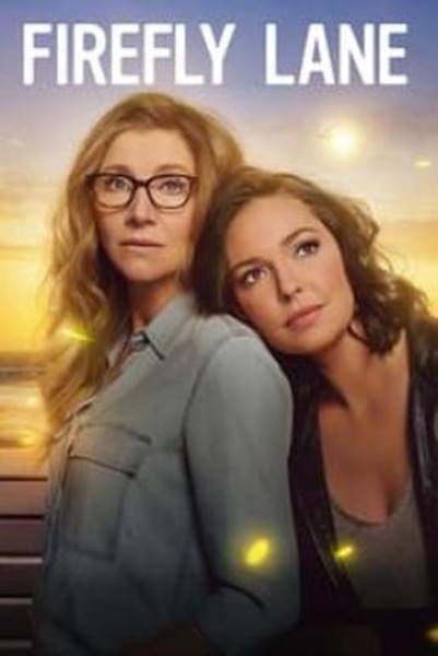 Firefly Lane ไฟร์ฟลายเลน มิตรภาพและความทรงจำ Season 2 (2022) ซับไทย Ep 1-16 จบ