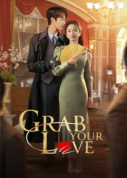 Grab Your Love (2025) จองใจรัก ซับไทย Ep.1-24 (จบ)